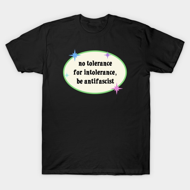 No Tolerance For Intolerance - Antifascist T-Shirt by Football from the Left